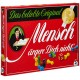 SCHMIDT MENSCH AERGERE DICH NI